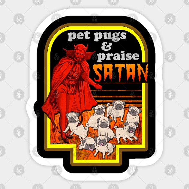 Pet Pugs and Praise Satan Sticker by darklordpug